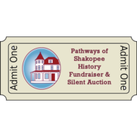 Pathways of Shakopee History Fundraiser and Silent Auction Ticket